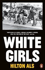 White Girls - Hilton Als - 9780141987293