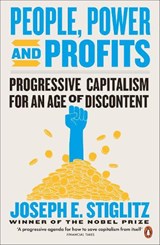 People, Power, and Profits - Joseph Stiglitz - 9780141990781