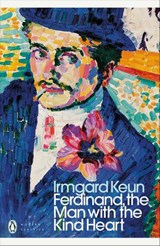 Ferdinand, the Man with the Kind Heart - Irmgard Keun - 9780141992600