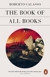 The Book of All Books - CALASSO,  Roberto - 9780141992860