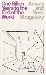 One Billion Years to the End of the World - Arkady Strugatsky ; Boris Strugatsky - 9780141994482