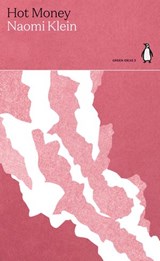 Hot Money - Naomi Klein - 9780141996899