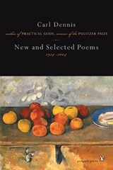 New and Selected Poems 1974-2004 - Carl Dennis - 9780142000830