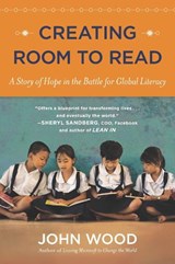 Creating Room to Read - John (John Wood) Wood - 9780142180501