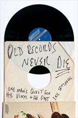Old Records Never Die - Eric Spitznagel ; Jeff Tweedy - 9780142181614
