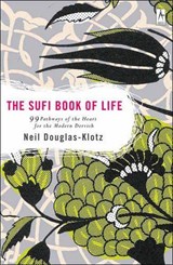 Sufi Book of Life - Neil Douglas-Klotz - 9780142196359