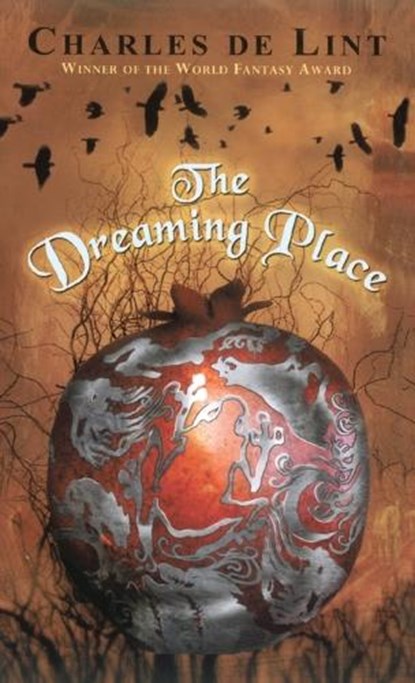 The Dreaming Place, Charles de Lint - Paperback - 9780142302187