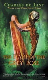 The Harp of the Grey Rose - Charles De Lint - 9780142400609