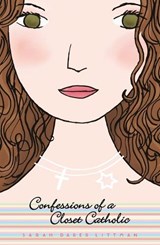 Confessions of a Closet Catholic - LITTMAN,  Sarah Darer - 9780142405970