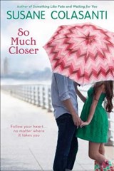 So Much Closer - COLASANTI,  Susane - 9780142421147