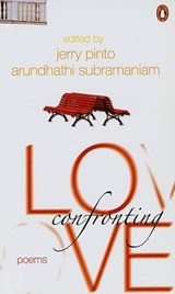 Confronting Love - Jerry Pinto ; Arundhathi Subramanian - 9780143032649
