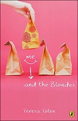 Me and the Blondes - TOTEN,  Teresa - 9780143053071