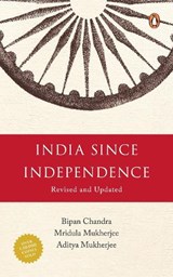India since independence - CHANDRA, Bipan  & MUKHERJEE, Aditya  & MUKHERJEE, Mridula - 9780143104094