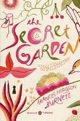 The Secret Garden (Penguin Classics Deluxe Edition) - Frances Hodgson Burnett - 9780143106456
