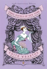 Three Novels of New York (Penguin Classics Deluxe Edition) | Edith Wharton | 