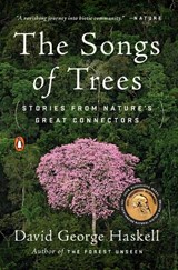 The Songs of Trees - David George Haskell - 9780143111306