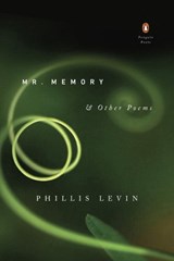 Mr. Memory & Other Poems - LEVIN,  Phillis - 9780143128113