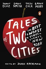 Tales of Two Cities: Stories of Inequality in a Divided New York - FREEMAN,  John - 9780143128304