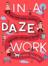 In a Daze Work - Siobhan (Siobhan Gallagher) Gallagher - 9780143130284