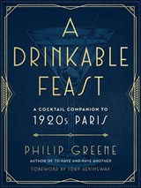 A Drinkable Feast - GREENE,  Philip (Philip Greene) - 9780143133018