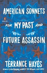 American Sonnets For My Past And Future Assassin - Terrance Hayes - 9780143133186