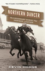 Northern Dancer - CHONG,  Kevin - 9780143190196