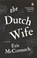 The Dutch Wife, MCCORMACK,  Eric - Paperback - 9780143193487
