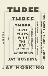 Three Years with the Rat - Jay Hosking - 9780143193630