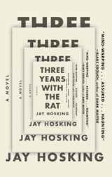 Three Years with the Rat - Jay Hosking - 9780143193647