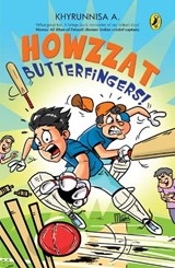 Howzzat Butterfingers! - A. Khyrunnisa - 9780143331056