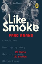 Like Smoke - SHINDE,  Abhishek ; Anand, Paro - 9780143334002