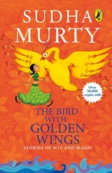 The Bird With Golden Wings - Sudha Murty - 9780143334255