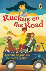Ruckus on the Road - KAPUR,  Sanjana ; Kapur, Aparna - 9780143334316