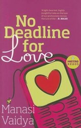 No Deadline for Love - VAIDYA,  Manasi - 9780143415527