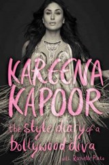 The Style Diary of a Bollywood Diva - KAPOOR,  Kareena - 9780143417279