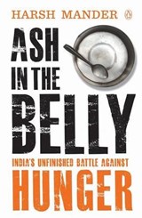 Ash In The Belly - Harsh Mander - 9780143419587