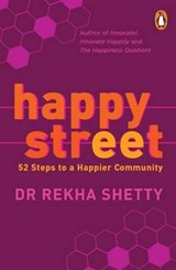 Happy Street: 52 Steps to a Happier Community - Rekha Shetty - 9780143425694