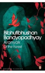 Aranyak - Bibhutibhushan Bandopadhyay - 9780143426011