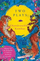 Two Plays - KAMBAR,  Chandrashekhar - 9780143447788