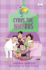 Cyrus the Whyrus (Hook Books) - Lavanya Karthik - 9780143458043