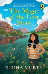 The Magic of the Lost Story - Sudha Murty - 9780143458180
