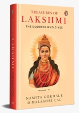 Treasures of Lakshmi: The Goddess Who Gives - Namita Gokhale - 9780143459866
