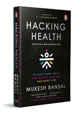 Hacking Health - Mukesh Bansal - 9780143468028