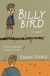 Billy Bird - Emma Neale - 9780143770077