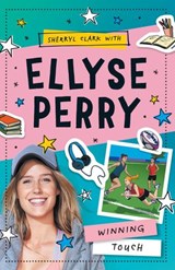 Ellyse Perry 3: Winning Touch - Ellyse Perry ; Sherryl Clark - 9780143781271