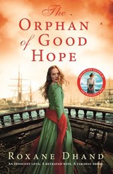 The Orphan of Good Hope - Roxane Dhand - 9780143789673