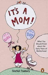 It's A Mom! - Shefali Tsabary - 9780144000982