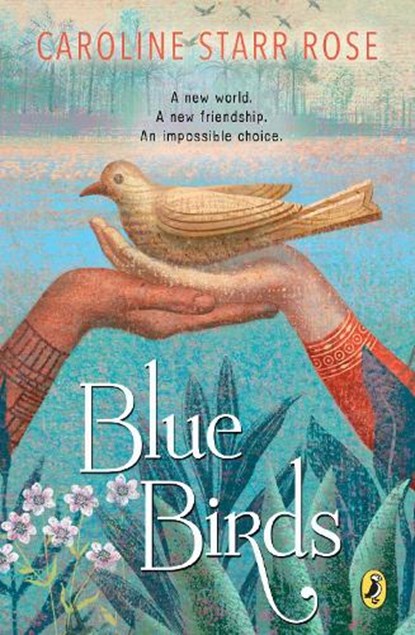 Blue Birds, Caroline Starr Rose - Paperback - 9780147511874
