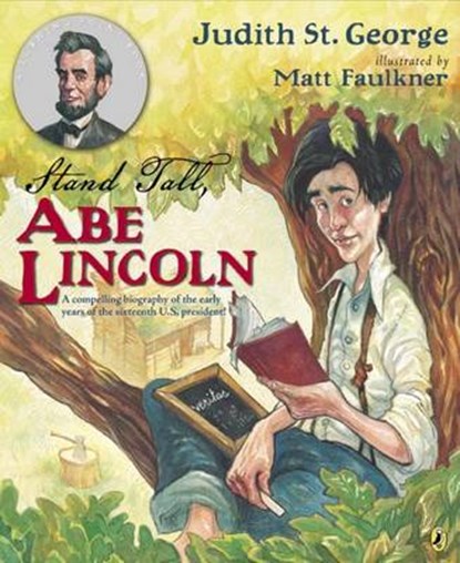 Stand Tall, Abe Lincoln, ST. GEORGE,  Judith - Paperback - 9780147514479