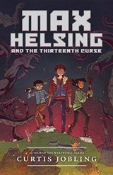 Max Helsing and the Thirteenth Curse - JOBLING,  Curtis - 9780147516114